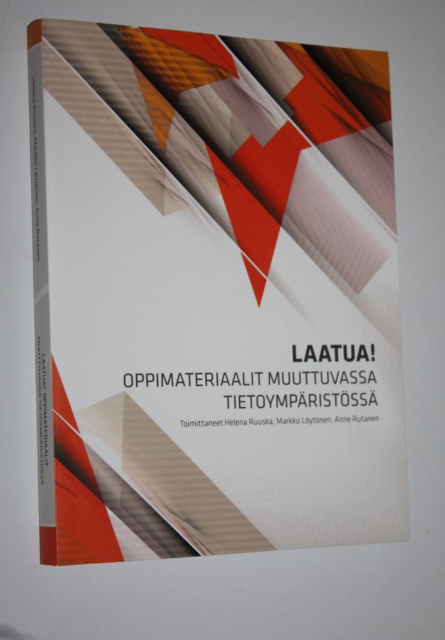 Helena ym. (toim.) Ruuska : Laatua! : oppimateriaalit muuttuvassa tietoympäristössä