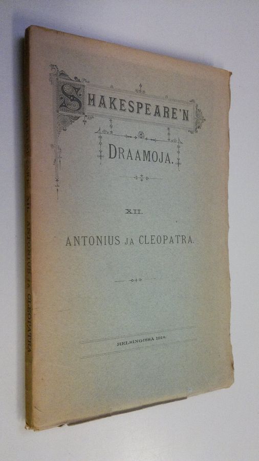 William Shakespeare : Draamoja 12, Antonius ja Cleopatra