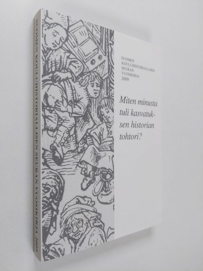 Miten minusta tuli kasvatuksen historian tohtori?