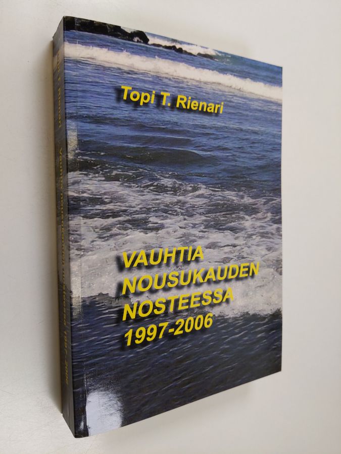Vauhtia nousukauden nosteessa 1997-2006