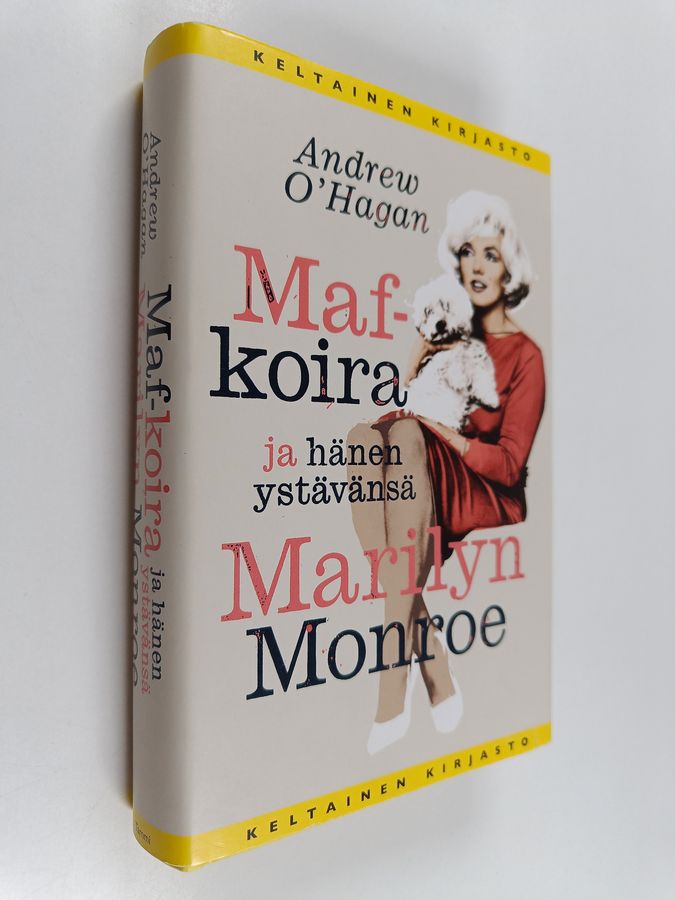 Andrew O'Hagan : Maf-koira ja hänen ystävänsä Marilyn Monroe