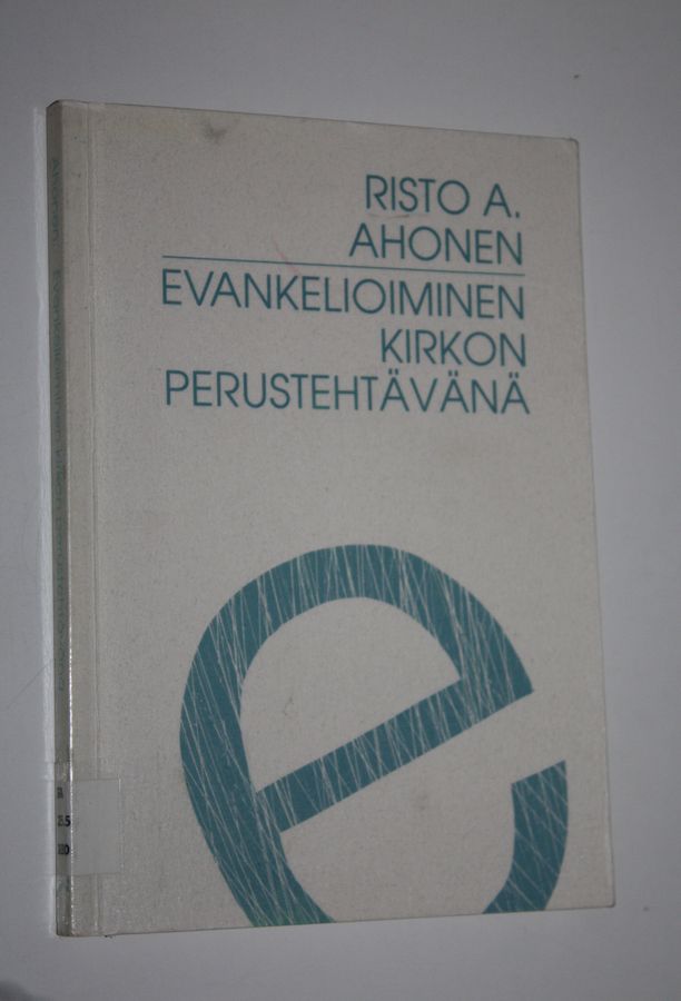 Evankelioiminen kirkon perustehtävänä