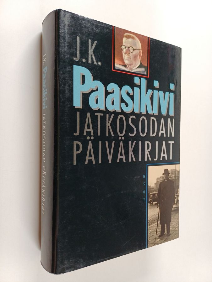 J. K. Paasikivi : Jatkosodan päiväkirjat : 11.3.1941-27.6.1944