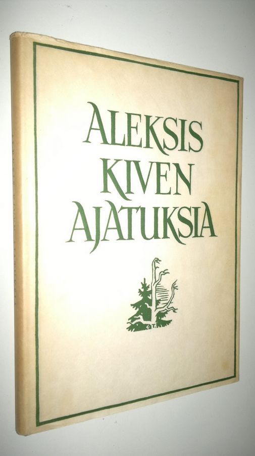 Eino (koonn.) Kauppinen : Aleksis Kiven ajatuksia