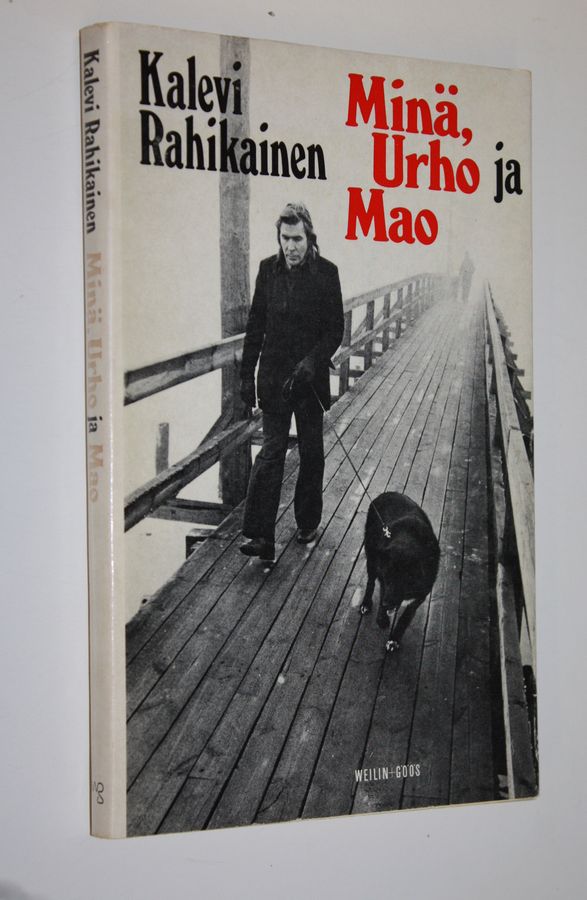 Kalevi Rahikainen : Minä, Urho ja Mao