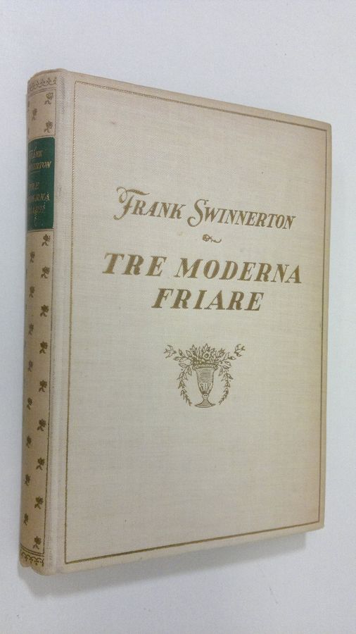 Frank Swinnerton : Tre moderna friare
