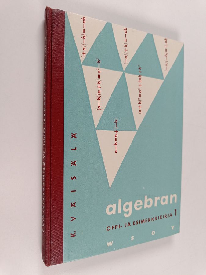 Kalle Väisälä : Algebran oppi- ja esimerkkikirja 1