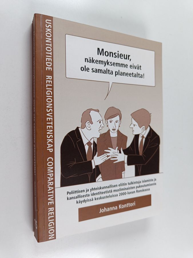 Monsieur, näkemyksemme eivät ole samalta planeetalta!