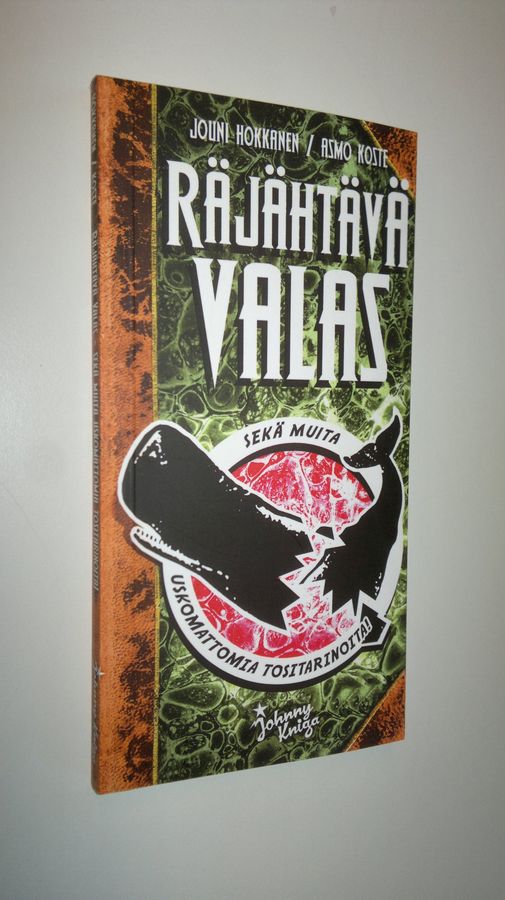 Räjähtävä valas - sekä muita uskomattomia tositarinoita