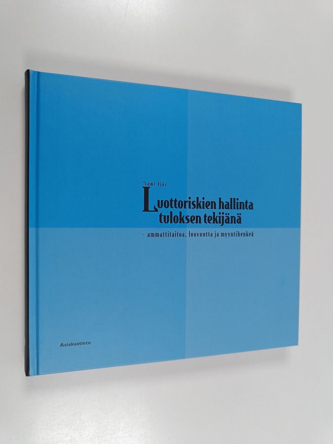 Luottoriskien hallinta tuloksen tekijänä