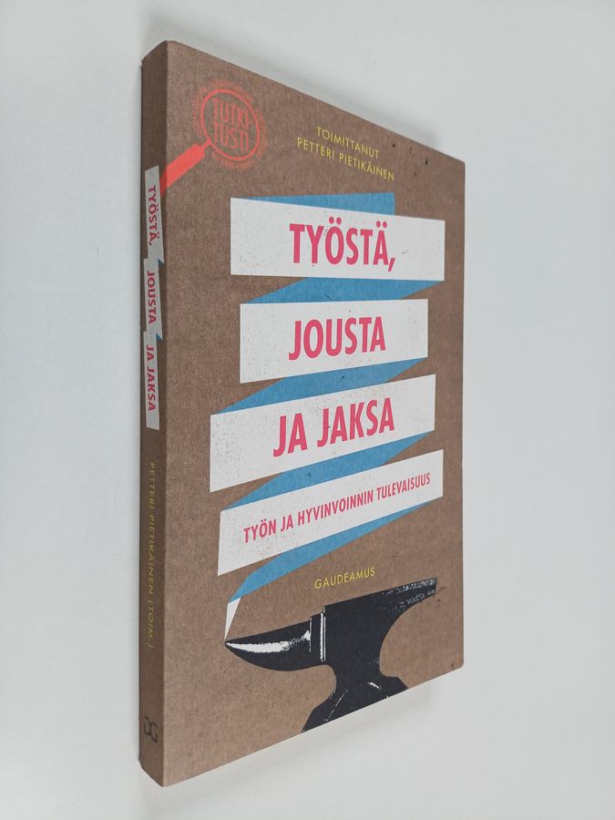 Työstä, jousta ja jaksa