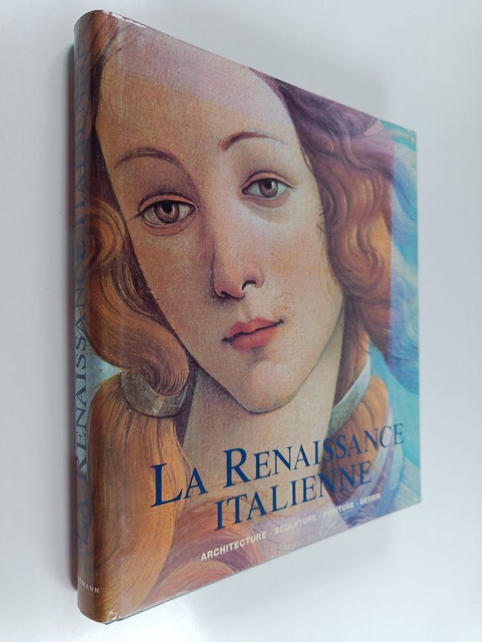 La Renaissance italienne - architecture, sculpture, peinture, dessin