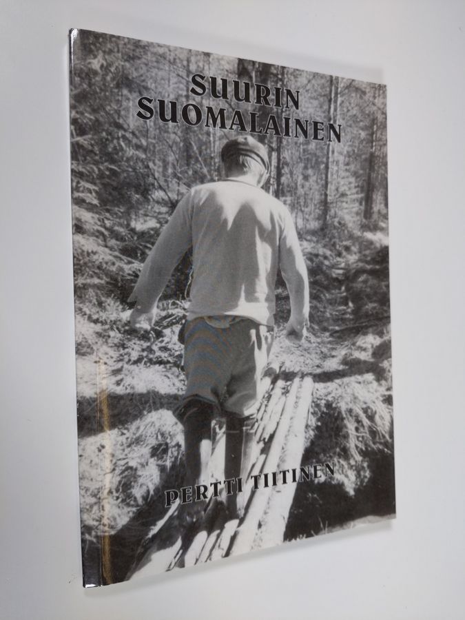 Pertti Tiitinen : Suurin suomalainen : runokokoelma