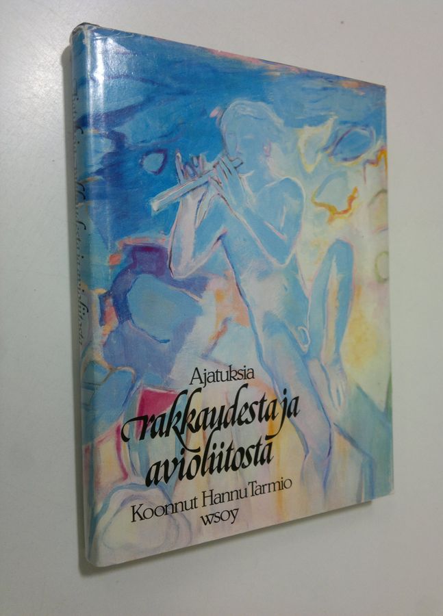 Ajatuksia rakkaudesta ja avioliitosta