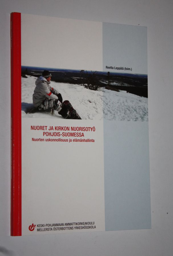 Reetta Leppälä : Nuoret ja kirkon nuorisotyö : nuorten uskonnollisuus ja elämänhallinta