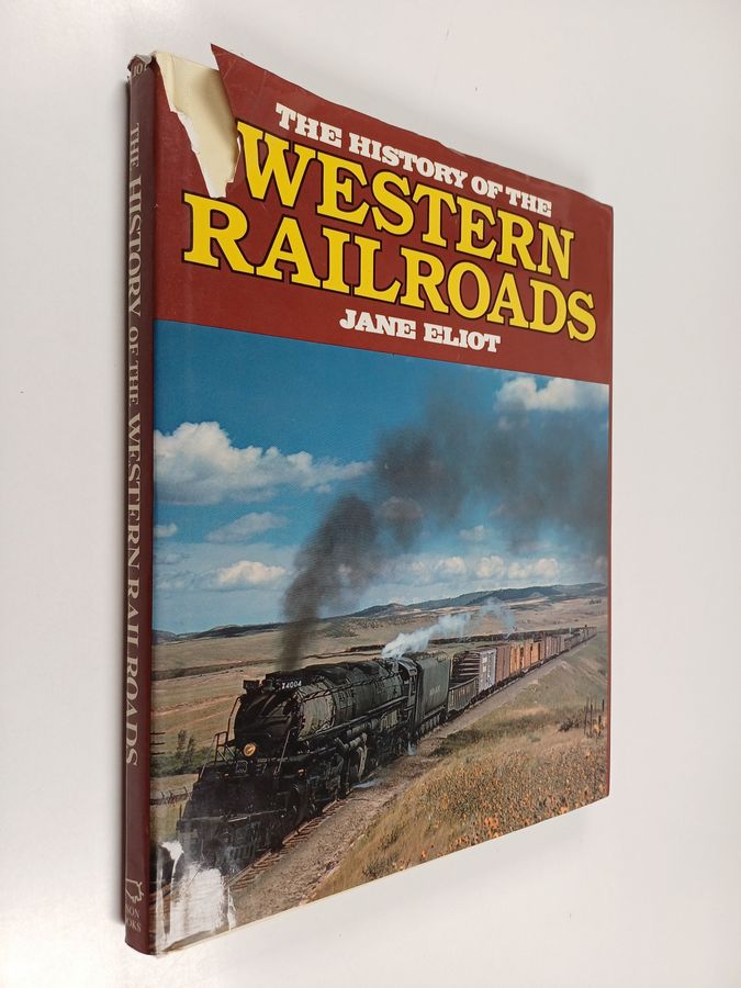 The History of the Western Railroads