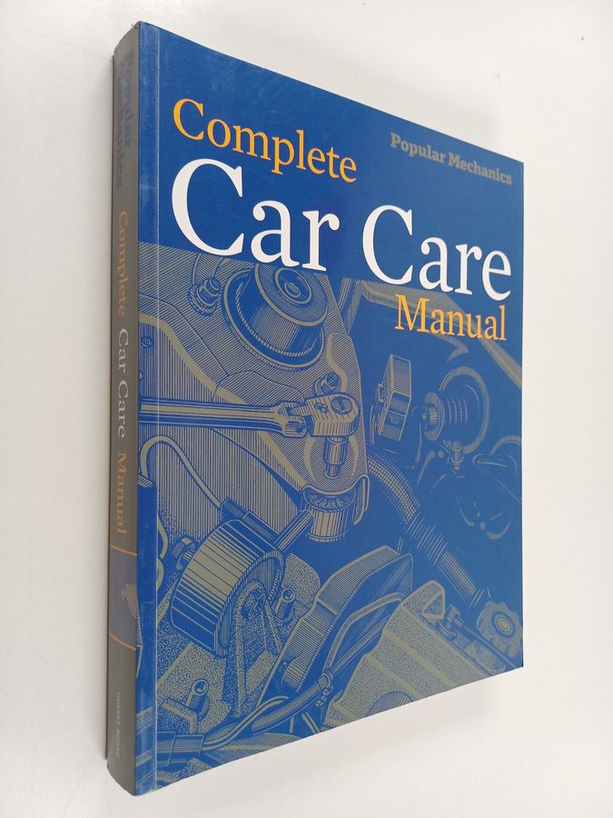 Popular Mechanics Complete Car Care Manual