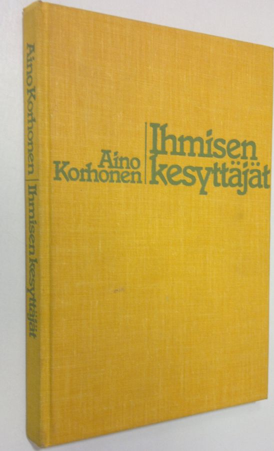 Aino Korhonen : Ihmisen kesyttäjät