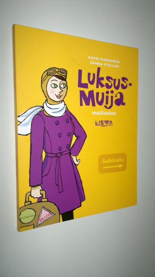 Sanna ym. Stellan : Luksusmuija matkustaa