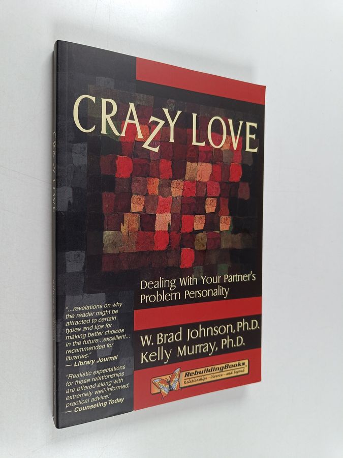Crazy Love - Dealing with Your Partner's Problem Personality