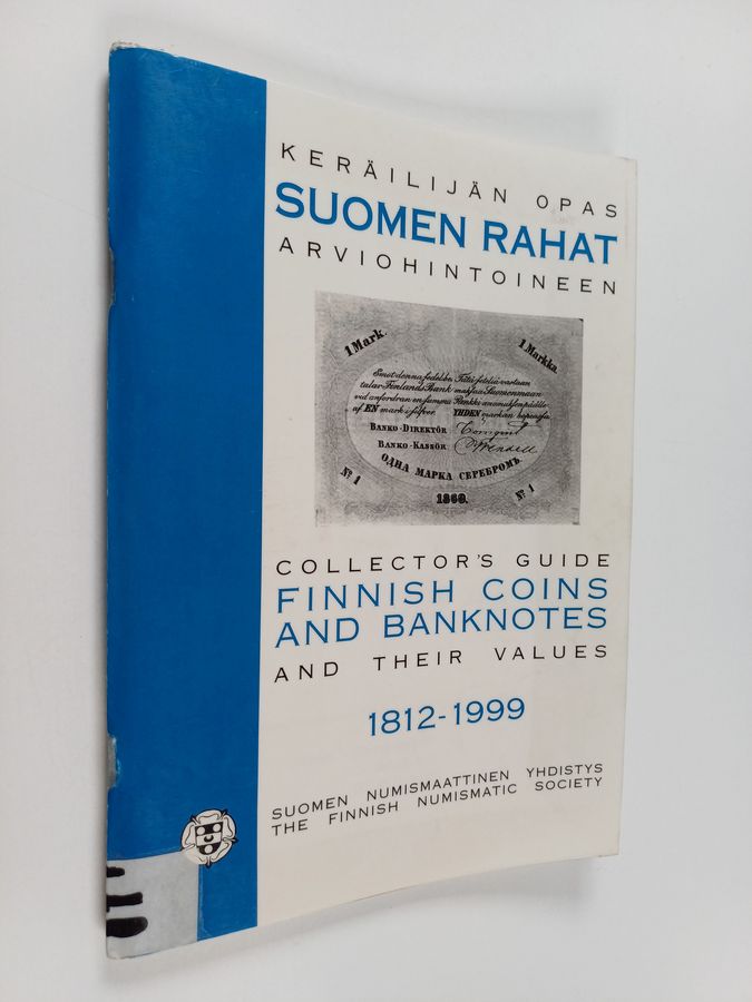 Suomen rahat arviohintoineen 1812-1999 : keräilijän opas