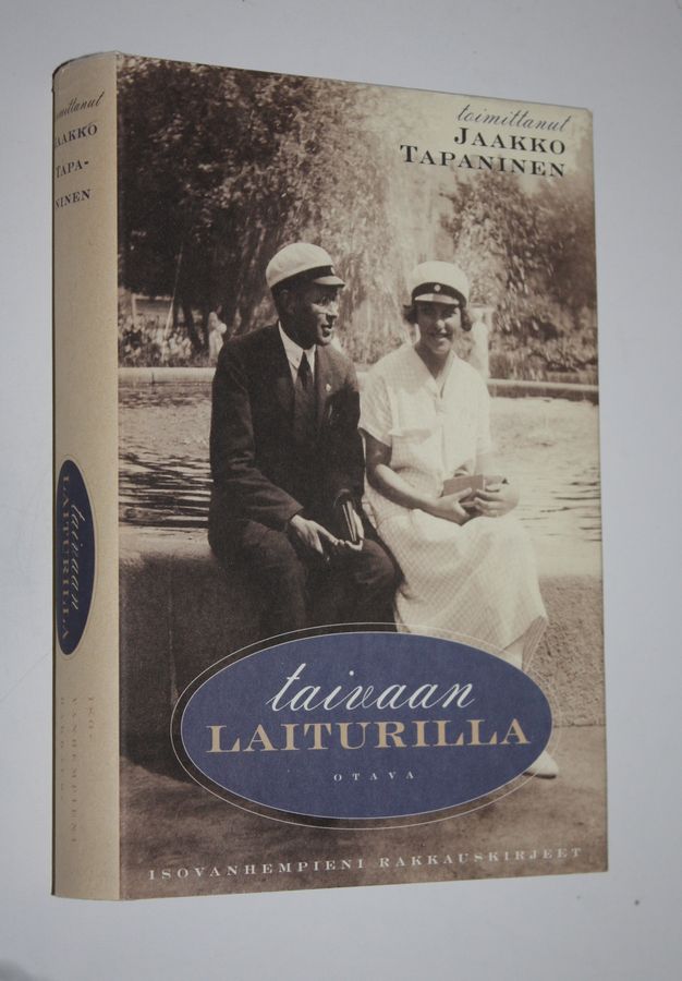 Jaakko Haavio : Taivaan laiturilla : isovanhempieni rakkauskirjeet