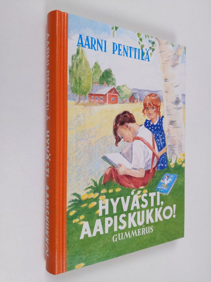 Aarni Penttilä : Hyvästi aapiskukko : näköispainos