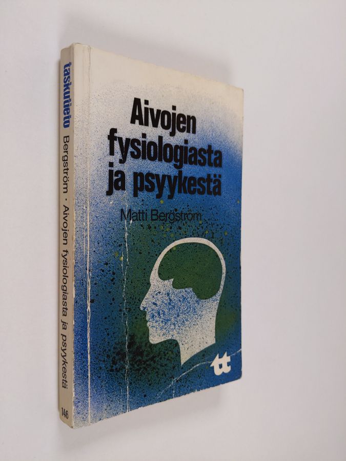 Aivojen fysiologiasta ja psyykestä