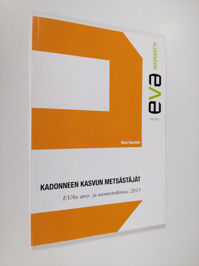 Kadonneen kasvun metsästäjät