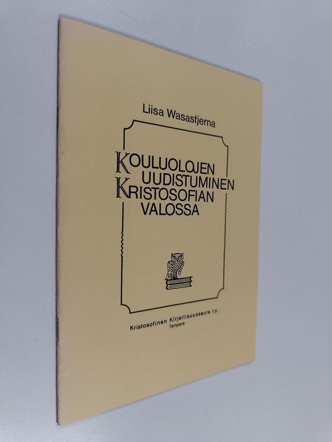 Kouluolojen uudistuminen kristosofian valossa