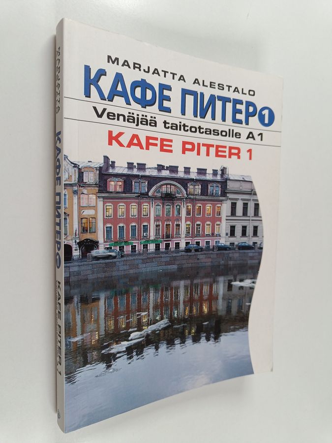 Marjatta Alestalo : Kafe Piter 1 - Venäjää taitotasolle A1
