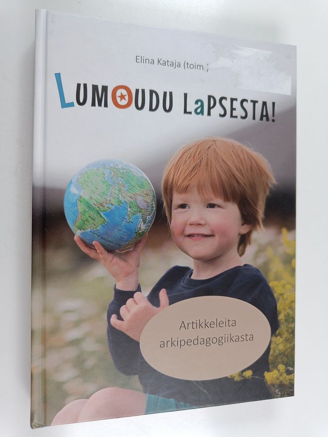 Lumoudu lapsesta!