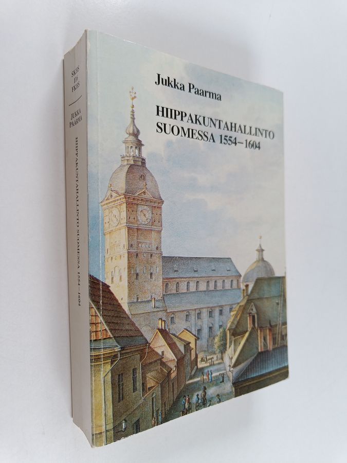 Hiippakuntahallinto Suomessa 1554-1604 =