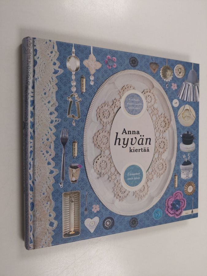 Anna hyvän kiertää