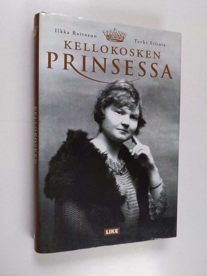 Ilkka ym. Raitasuo : Kellokosken prinsessa