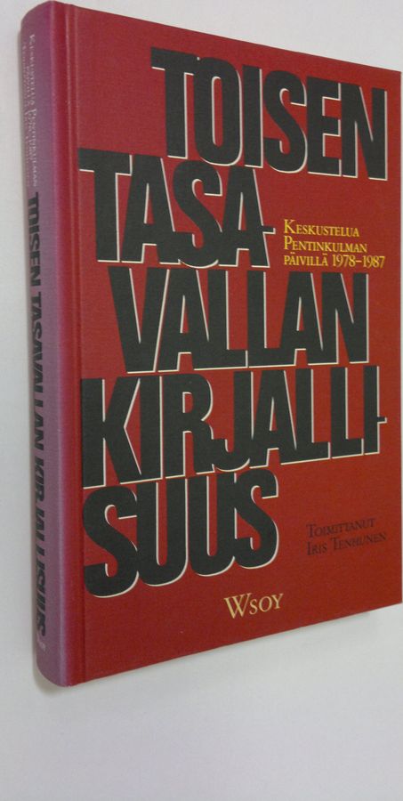 Iris (toim.) Tenhunen : Toisen tasavallan kirjallisuus : keskustelua Pentinkulman päivillä 1978-1987