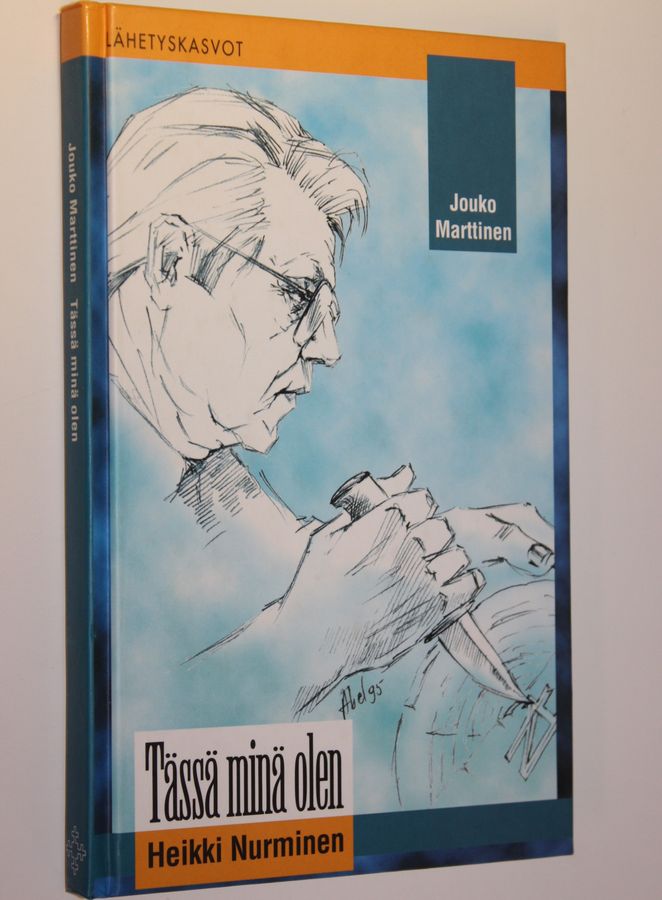 Jouko Marttinen : Tässä minä olen : Heikki Nurminen