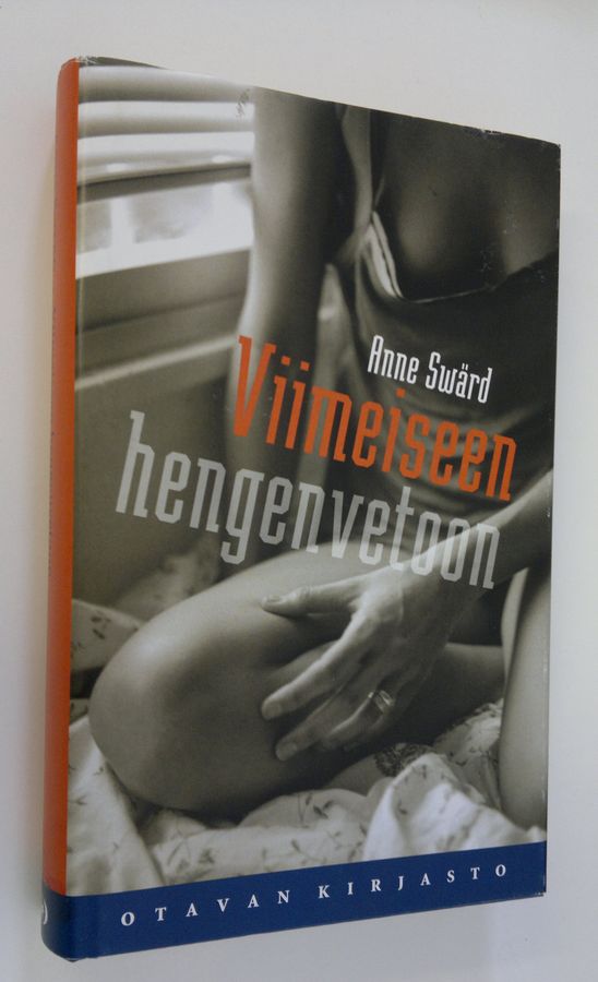 Anne Swärd : Viimeiseen hengenvetoon