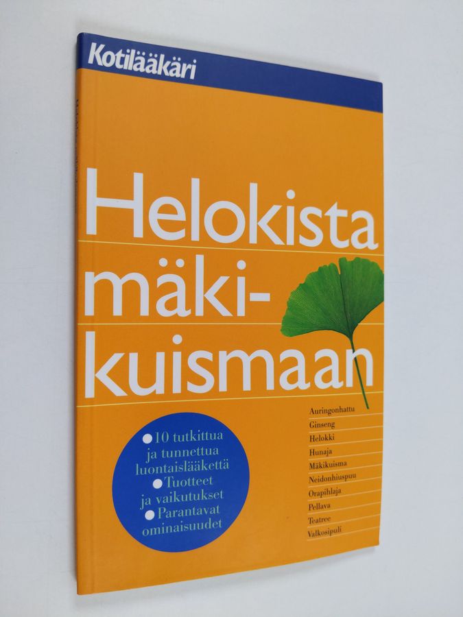 Helokista mäkikuismaan