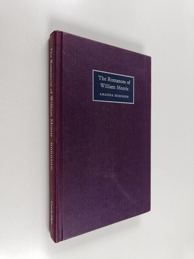 The romances of William Morris