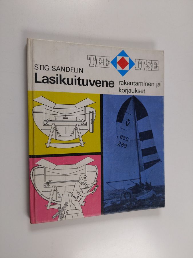 Stig Sandelin : Lasikuituvene, rakentaminen ja korjaukset