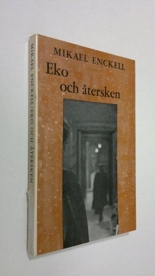 Mikael Enckell : Eko och återsken