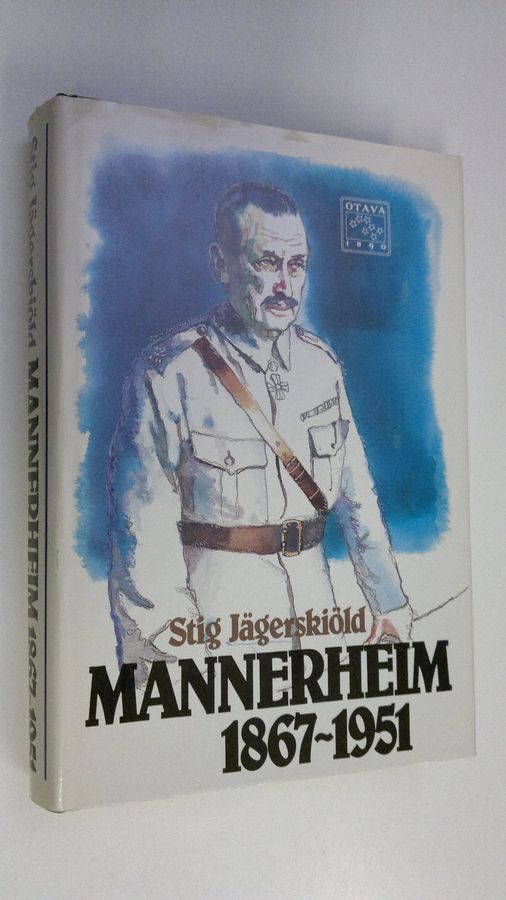 Stig Jägerskiöld : Mannerheim 1867-1951