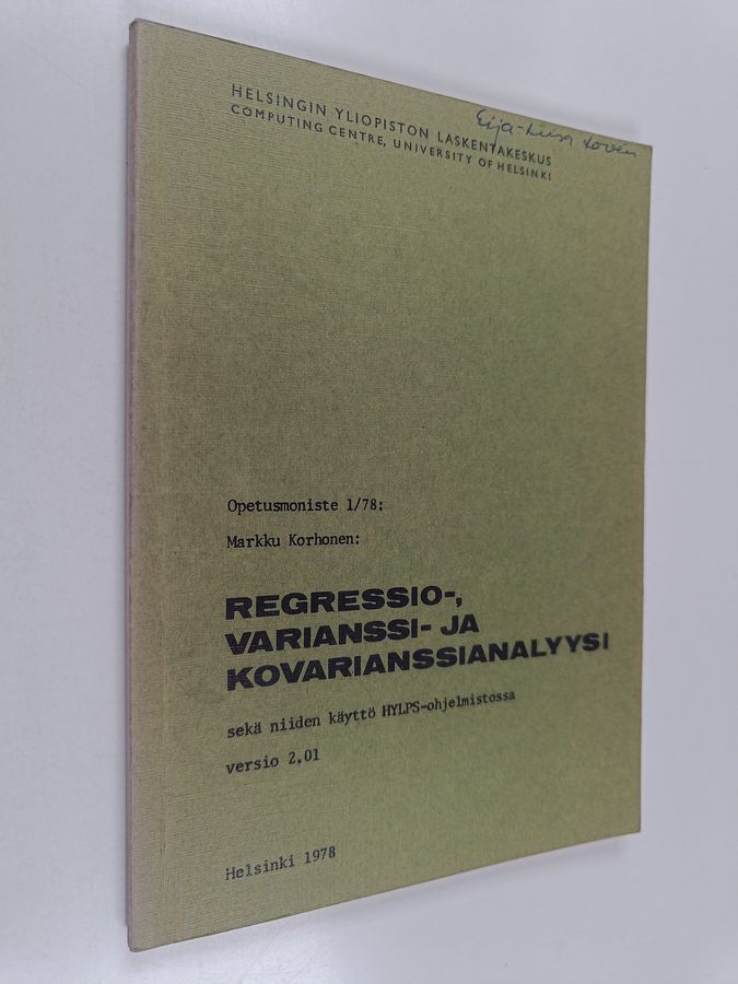Regressio-, varianssi- ja kovarianssianalyysi sekä niiden käyttö HYLPS-ohjelmistossa
