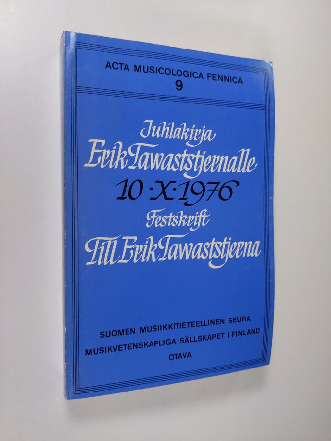 Juhlakirja Erik Tawaststjernalle 10.10.1976 =