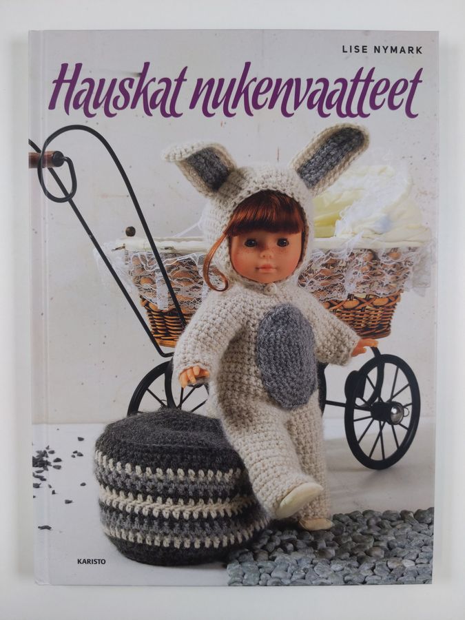 Lise Nymark : Hauskat nukenvaatteet