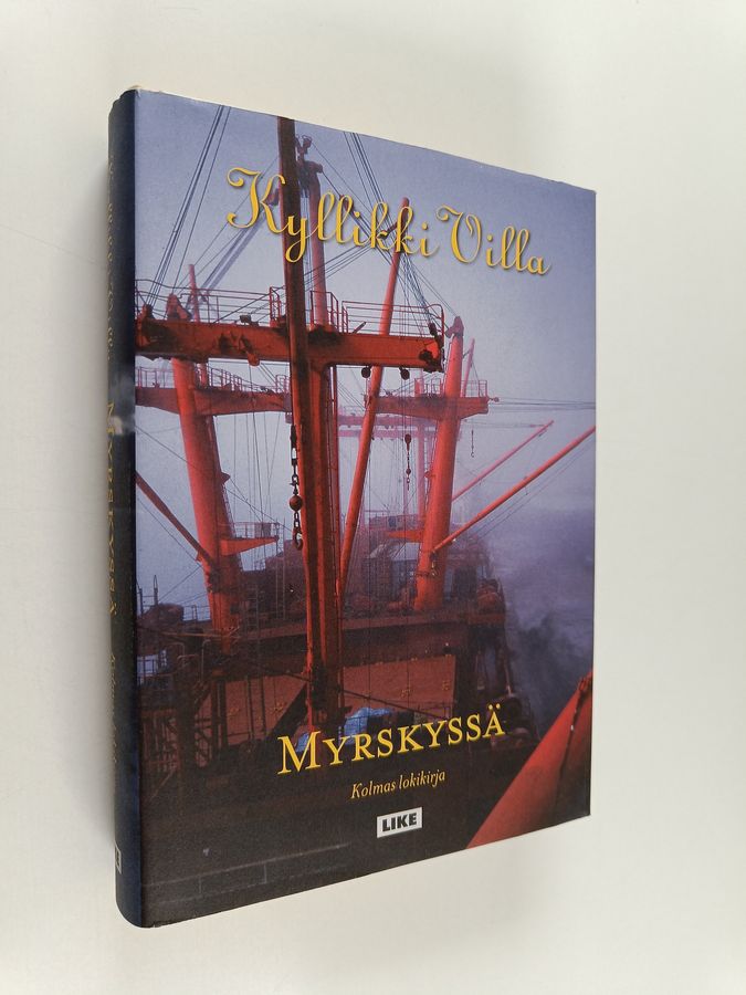 Kyllikki Villa : Myrskyssä : kolmas lokikirja