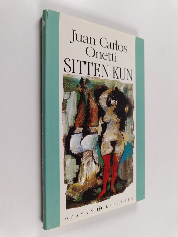 Juan Carlos Onetti : Sitten kun