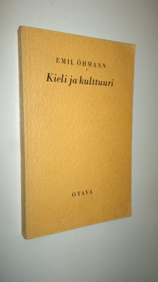 Emil Öhmann : Kieli ja kulttuuri : kielitieteen peruskysymyksiä