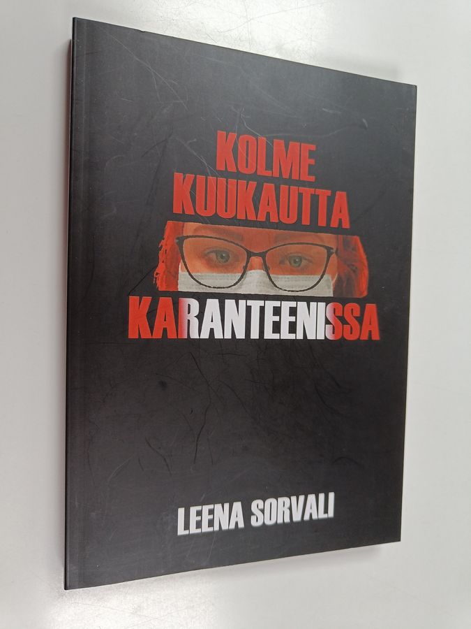 Kolme kuukautta eristyksissä